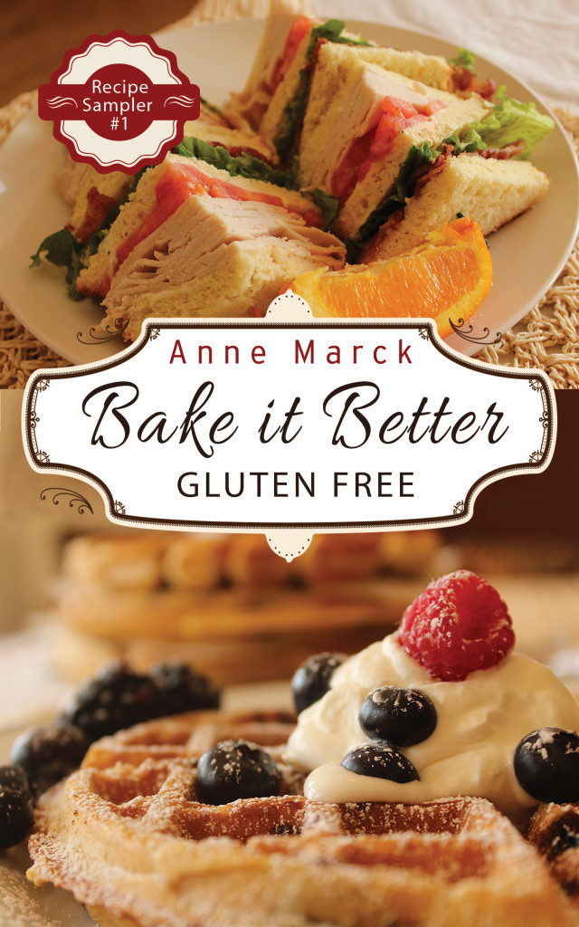 FREE E-BOOKS - Bake it Better Gluten Free